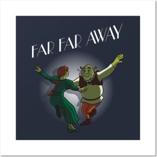 Far Far Away Posters and Art